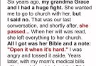 An elderly woman disowns her grandson, leaving him only a Bible and a note that says, “Open it when things get tough”