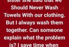 The Unspoken Reality of Washing Clothes and Towels Together